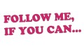naklejka-follow-me-if-you-can-rozowa.jpg