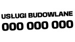USŁUGI BUDOWLANE - NUMER TELEFONU - kolory - połysk/mat