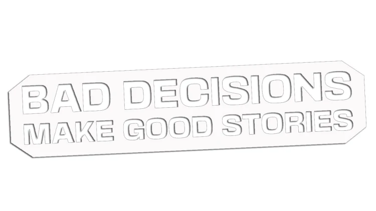 naklejka-bad-decisions-make-good-stories-biala.jpg