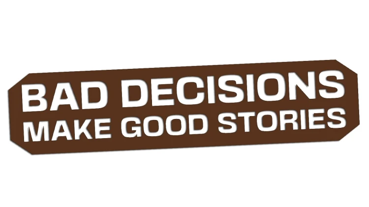 naklejka-bad-decisions-make-good-stories-ciemny-brazowy.jpg