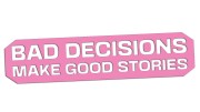 naklejka-bad-decisions-make-good-stories-jasny-rozowy.jpg