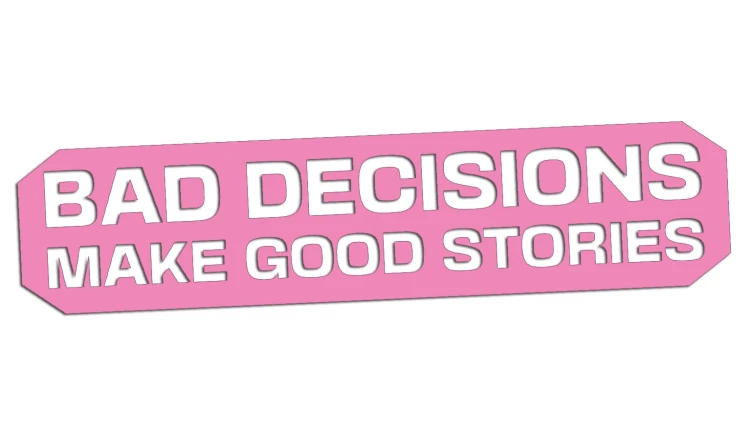 naklejka-bad-decisions-make-good-stories-jasny-rozowy.jpg