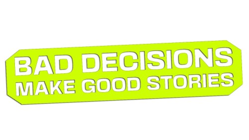 naklejka-bad-decisions-make-good-stories-zolta-neon.jpg