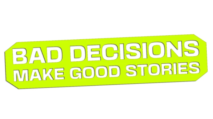 naklejka-bad-decisions-make-good-stories-zolta-neon.jpg