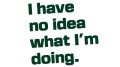 naklejka-i-have-no-idea-what-im-doing-ciemny-zielony.jpg