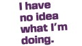 naklejka-i-have-no-idea-what-im-doing-fioletowa.jpg