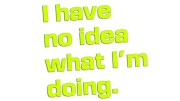 naklejka-i-have-no-idea-what-im-doing-zolta-neon.jpg