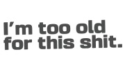 naklejka-im-too-old-for-this-shit-grafitowa.jpg
