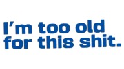 naklejka-im-too-old-for-this-shit-niebieska.jpg