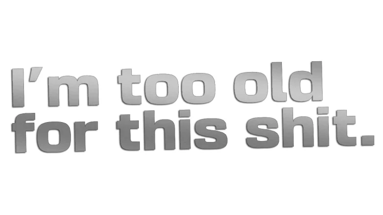 naklejka-im-too-old-for-this-shit-srebrna.jpg