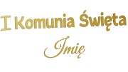 naklejka-I-komunia-swieta-imie-zlota.jpg