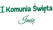 naklejka-I-komunia-swieta-imie-zielona.jpg
