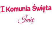 naklejka-I-komunia-swieta-imie-rozowa-neon.jpg