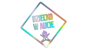 DZIECKO W AUCIE - holograficzna