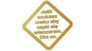 naklejka-jesli-szukasz-znaku-aby-napic-sie-wieczorem-oto-on-zlota.jpg