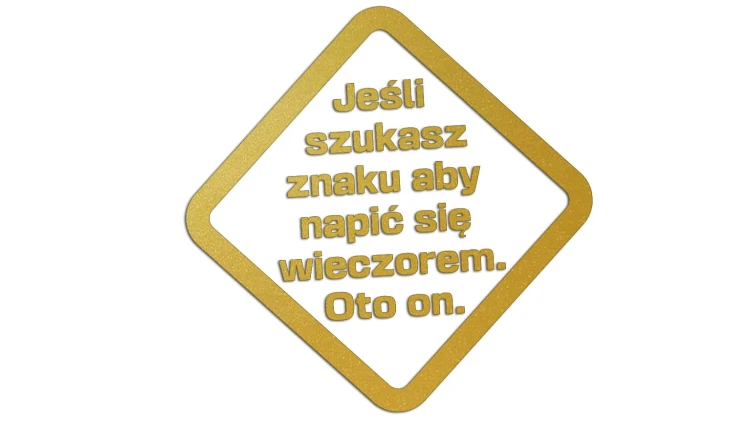 naklejka-jesli-szukasz-znaku-aby-napic-sie-wieczorem-oto-on-zlota.jpg