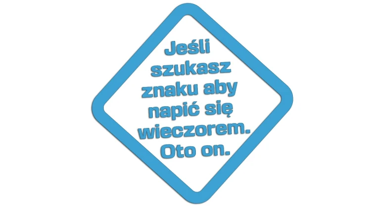 naklejka-jesli-szukasz-znaku-aby-napic-sie-wieczorem-oto-on-blekitna.jpg