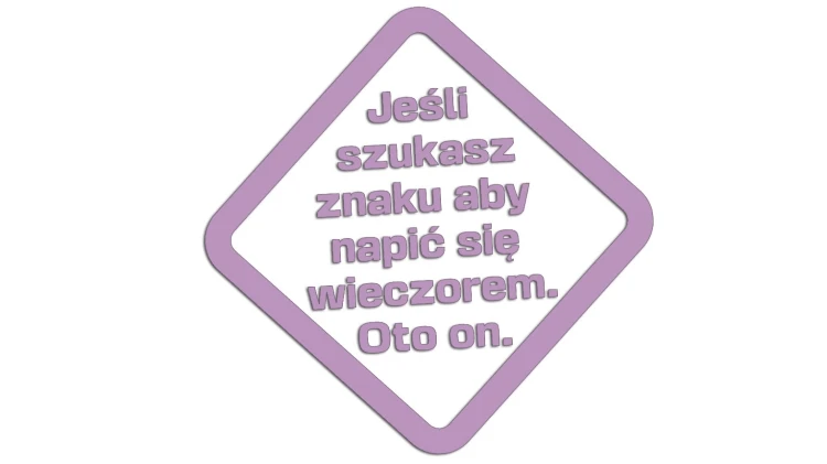 naklejka-jesli-szukasz-znaku-aby-napic-sie-wieczorem-oto-on-liliowa.jpg
