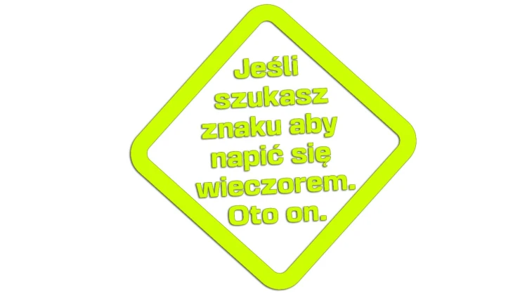 naklejka-jesli-szukasz-znaku-aby-napic-sie-wieczorem-oto-on-zolta-neon.jpg