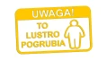 naklejka-uwaga-to-lustro-pogrubia-zolta.jpg