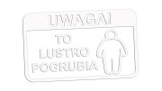 naklejka-uwaga-to-lustro-pogrubia-biala.jpg