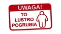 naklejka-uwaga-to-lustro-pogrubia-czerwona.jpg