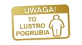 naklejka-uwaga-to-lustro-pogrubia-zlota.jpg