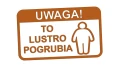 naklejka-uwaga-to-lustro-pogrubia-brazowa.jpg