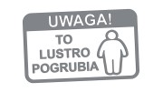 naklejka-uwaga-to-lustro-pogrubia-szara.jpg