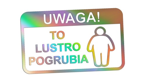 naklejka-uwaga-to-lustro-pogrubia-holograficzna.jpg