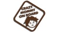 naklejka crazy mommy on board ciemny brazowy.jpg