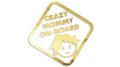 Naklejka Crazy Mommy on Board Szalona Mama na pokładzie - śmieszna wlepka na auto dla mamy - złoty chrom