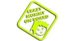 Naklejka CRAZY MOMMY ON BOARD - szalona mama w aucie - kolory neonowe
