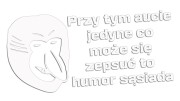 naklejka-janusz-nosacz-przy-tym-aucie-jedyne-co-moze-sie-zepsuc-to-humor-sasiada-biala.jpg