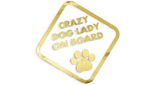 naklejka Crazy Dog Lady on Board - śmieszna wlepka na auto dla psiary - znak ostrzegawczy z łapą psa złoty chrom