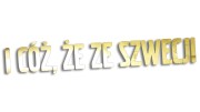 Naklejka I CÓŻ, ŻE ZE SZWECJI - Volvo / Saab - Szwedzki Klasyk złoty chrom