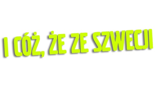 Naklejka I CÓŻ, ŻE ZE SZWECJI - Volvo / Saab - Szwedzki Klasyk żółty neon