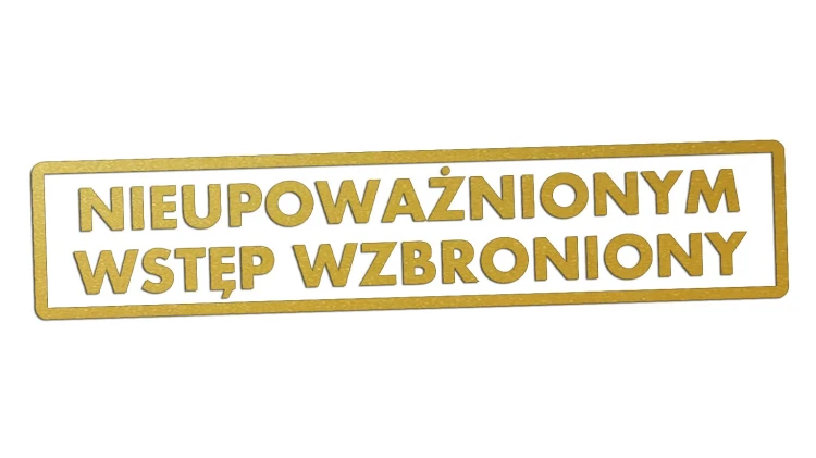 naklejka-nieupowaznionym-wstep-wzbroniony-zlota.jpg