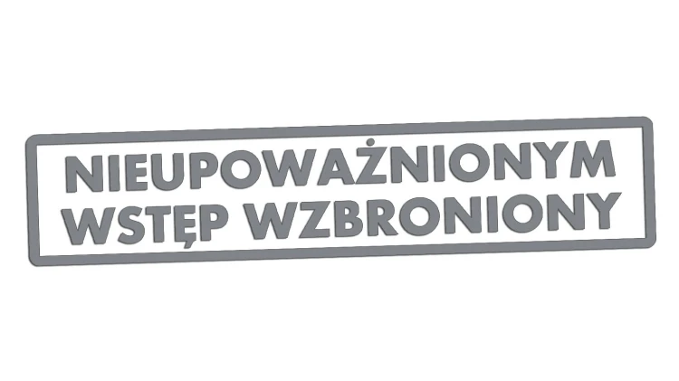 naklejka-nieupowaznionym-wstep-wzbroniony-szara.jpg
