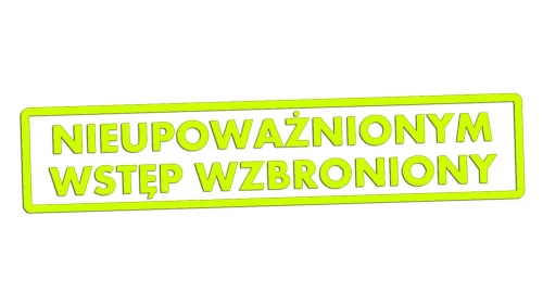 Naklejka NIEUPOWAŻNIONYM WSTĘP WZBRONIONY - Znak BHP - Magazyn / Biuro żółty neon