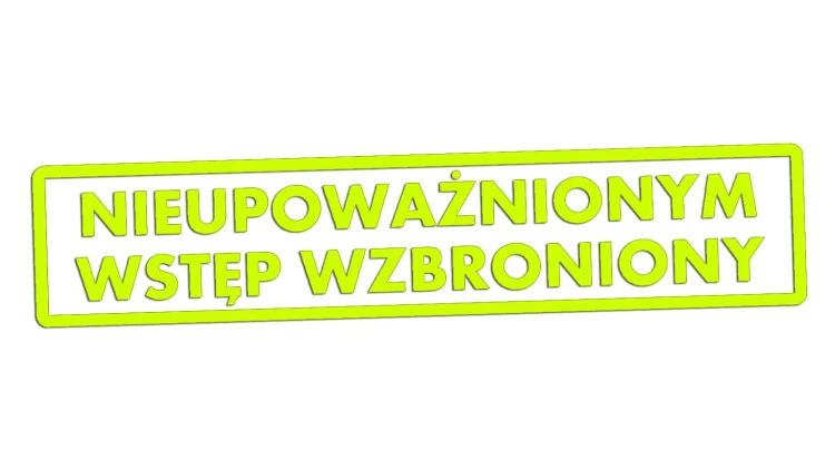 Naklejka NIEUPOWAŻNIONYM WSTĘP WZBRONIONY - Znak BHP - Magazyn / Biuro żółty neon