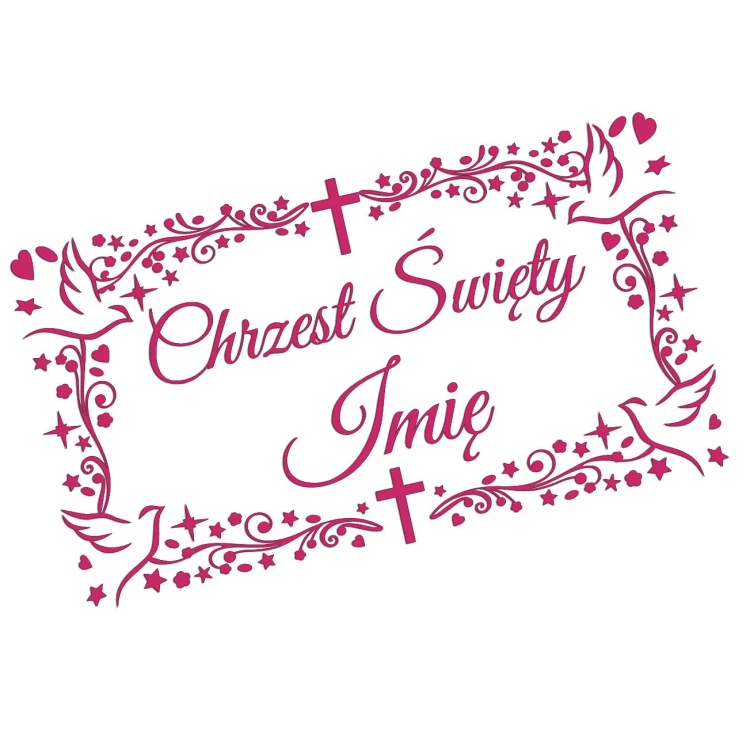 Naklejka CHRZEST ŚWIĘTY z Imieniem - Ozdobna Ramka - Gołąbki - Personalizowana - różowa