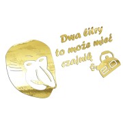 Naklejka DWA LITRY TO MOŻE MIEĆ CZAJNIK! - Nosacz Janusz - Śmieszna - złoty chrom
