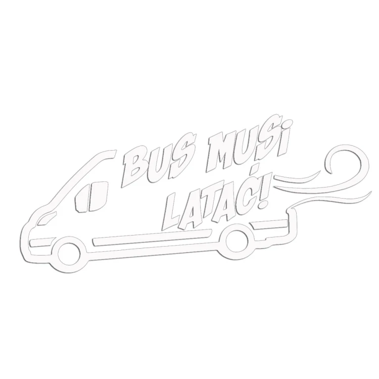 Naklejka BUS MUSI LATAĆ! - Na Auto Dostawcze Ducato / Jumper / Boxer - Śmieszna - biała