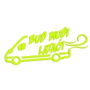 Naklejka BUS MUSI LATAĆ! - Na Auto Dostawcze Ducato / Jumper / Boxer - Śmieszna - żółty neon