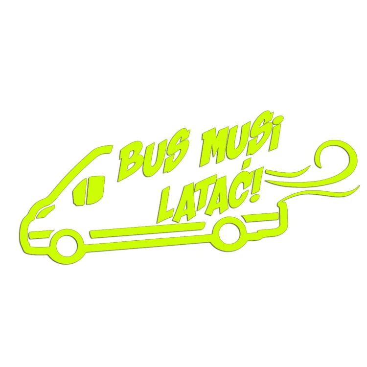Naklejka BUS MUSI LATAĆ! - Na Auto Dostawcze Ducato / Jumper / Boxer - Śmieszna - żółty neon