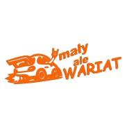 Naklejka MAŁY ALE WARIAT - Śmieszna na Auto - Tuning Hatchback - pomarańczowy neon