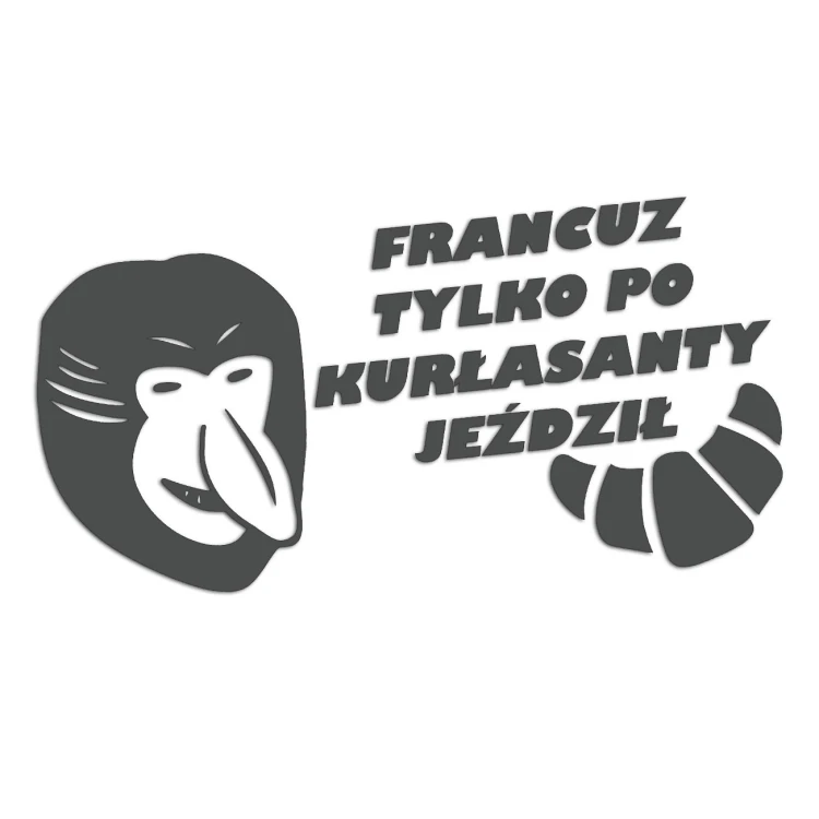 naklejka-janusz-nosacz-francuz-tylko-po-kurlasanty-jezdzil-grafitowa.jpg