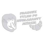 naklejka-janusz-nosacz-francuz-tylko-po-kurlasanty-jezdzil-jasny-szary.jpg