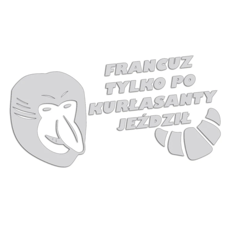 naklejka-janusz-nosacz-francuz-tylko-po-kurlasanty-jezdzil-jasny-szary.jpg